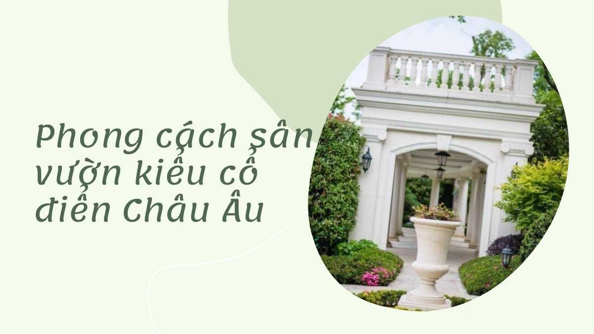 Cafe sân vườn phong cách cổ điển Châu Âu (Classic/Neo-classic)