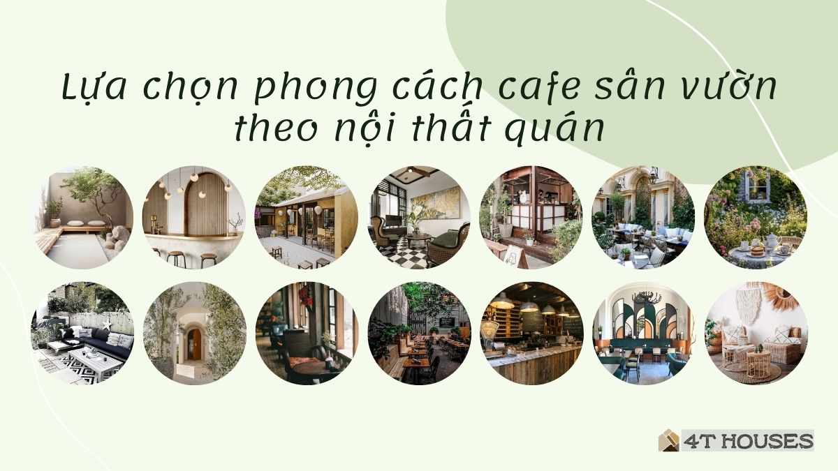 Phong cách thiết kế cafe sân vườn theo phong cách nội thất quán