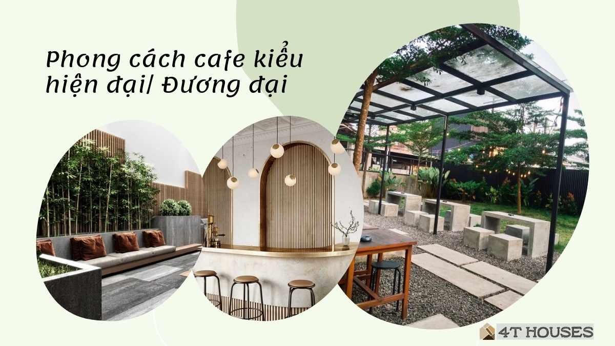 Phong cách cafe kiểu hiện đại/ đương đại