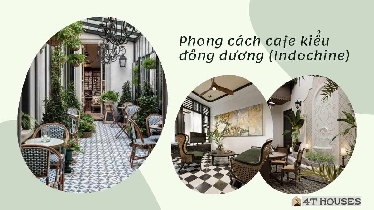 Phong cách cafe kiểu Đông Dương (Indochine)