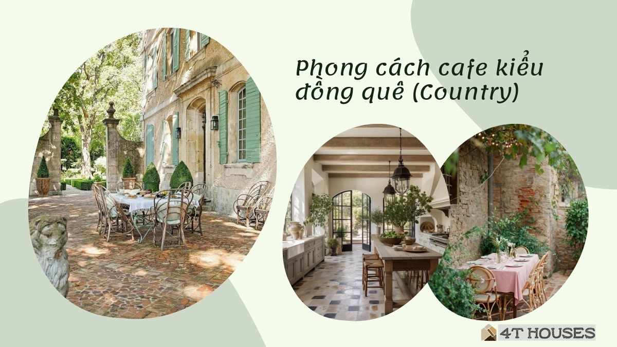 Phong cách cafe kiểu đồng quê Châu Âu (Country Style)