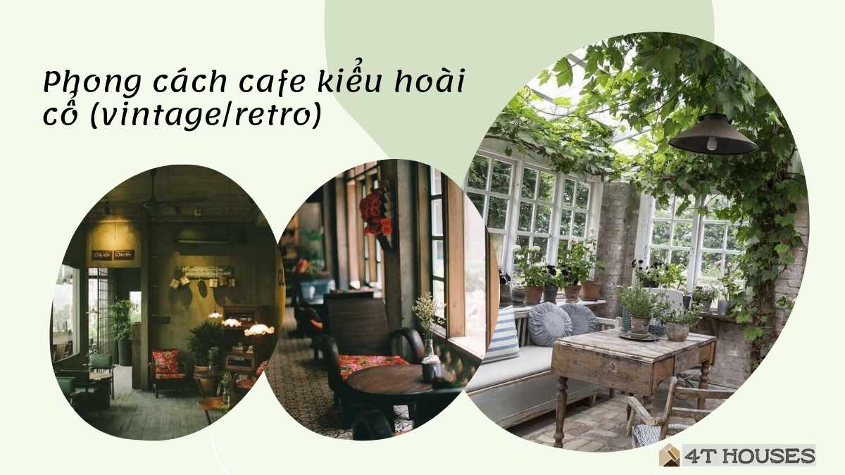 Phong cách cafe kiểu hoài cổ (Vintage/Retro)