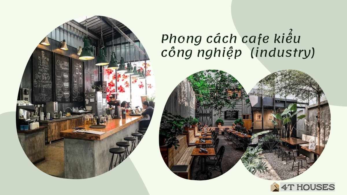 Phong cách cafe kiểu công nghiệp (industry)