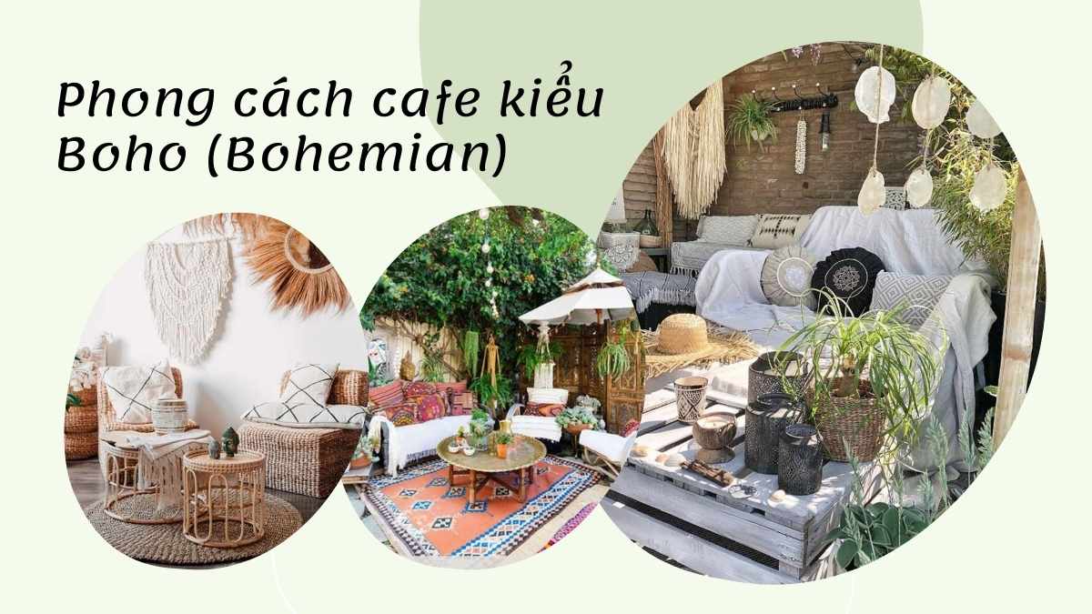 Phong cách cafe kiểu Boho (Bohemian)