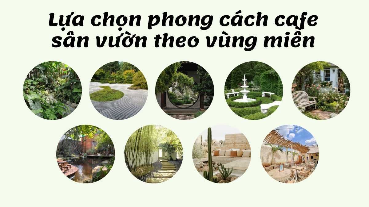 Lựa chọn phong cách cafe sân vườn theo vùng miền
